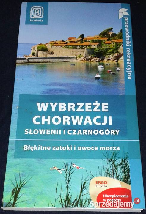 Wybrzeże Chorwacji Słowenii i Czarnogóry Chełm