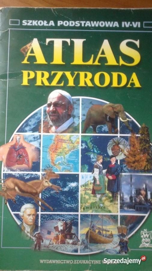 Atlas Do Przyrody Klasa 4 6 ATLAS PRZYRODA-kl.4-6 - Sprzedajemy.pl