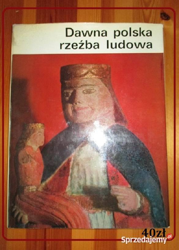 Dawna polska rzeźba ludowa rzeźba sztuka folklor Łódź