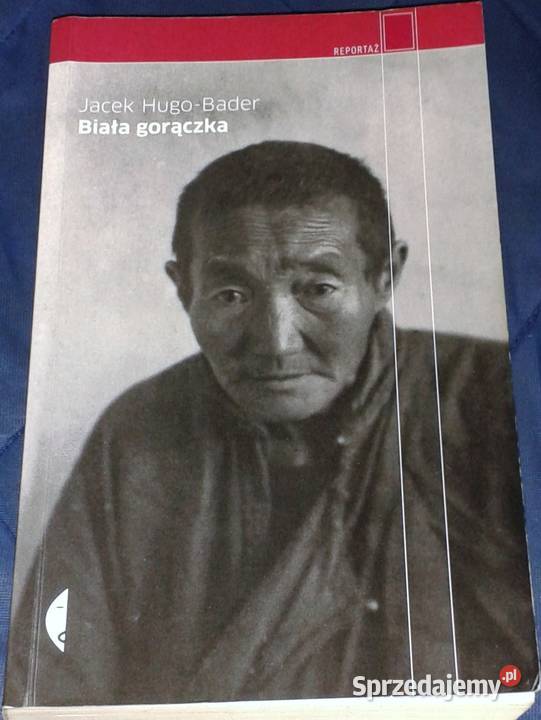 Biała gorączka Jacek HugoBader Pozostałe lubelskie Chełm