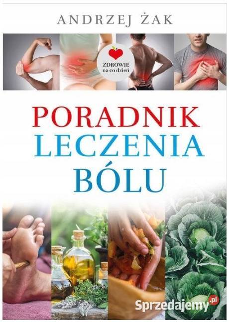 Poradnik leczenia bólu Żak Andrzej miękka Świdnica