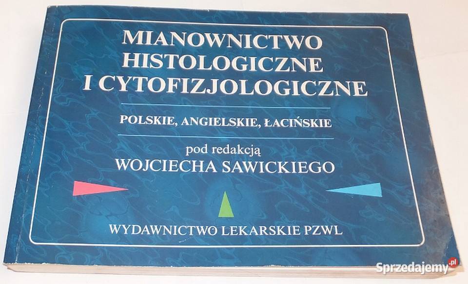 MIANOWNICTWO HISTOLOGICZNE I CYTOFIZJOLOGICZNE Zielona Góra