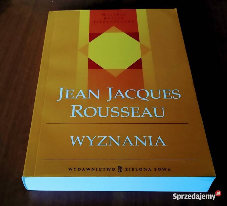 Wyznania Jean Jacques Rousseau Wielkie Dzieła Książki i Podręczniki Gdańsk sprzedam