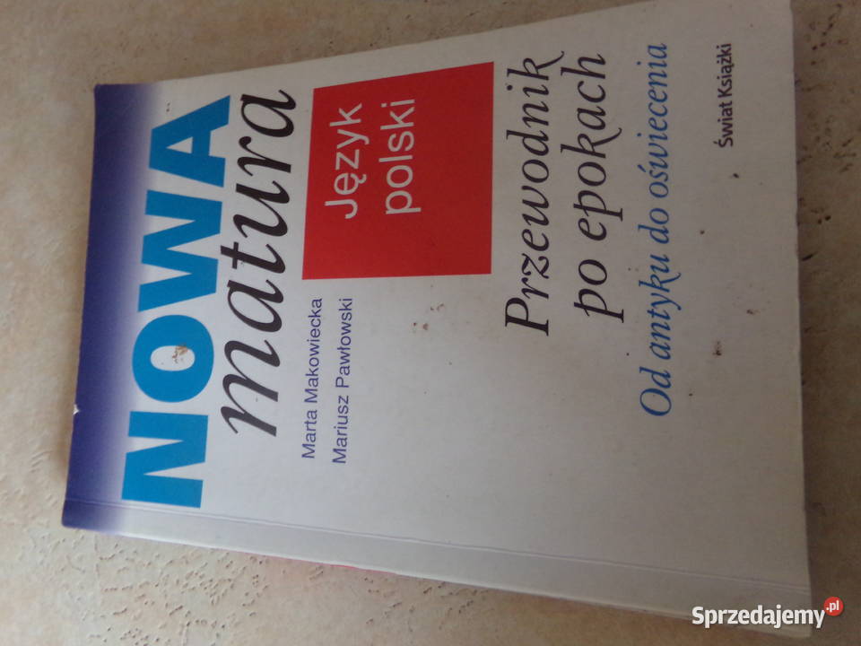 Nowa matura Przewodnik Epokach Antyku do Ełk