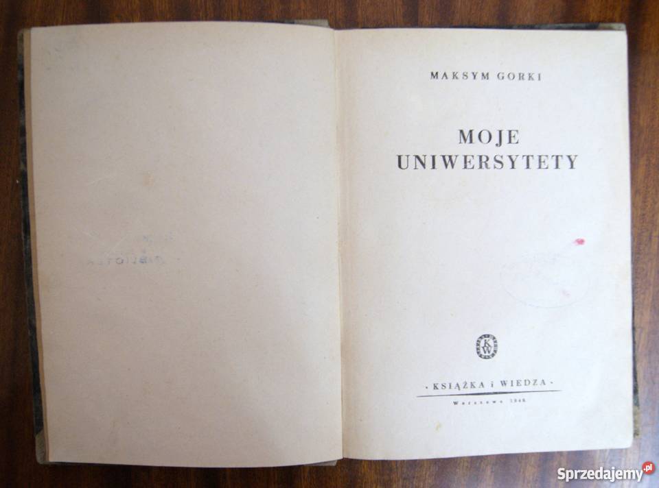 Maksym Gorki Moje uniwersytety 1949