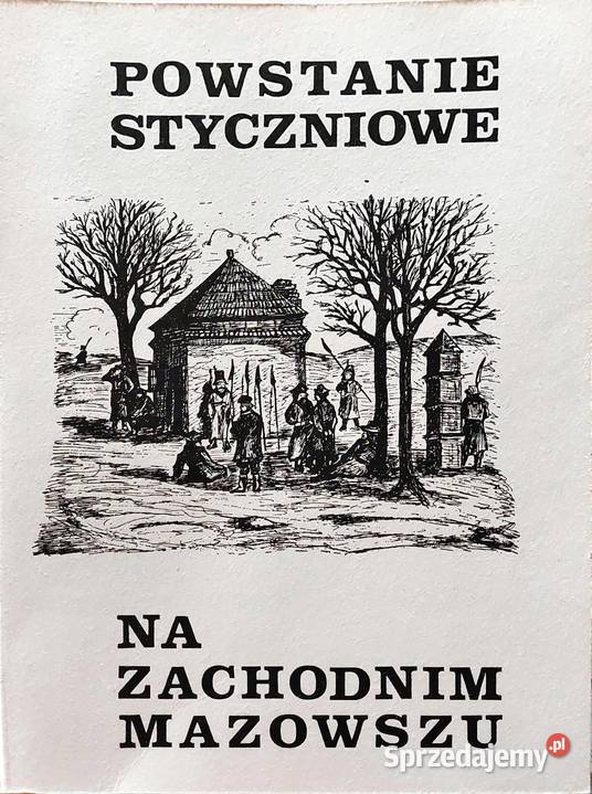Powstanie styczniowe na Zachodnim Mazowszu miękka Świdnica