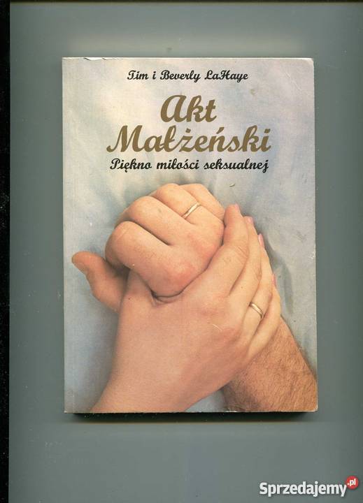 Akt Małżeński Piekno miłości seksualnej Pozostałe Szczecin sprzedam