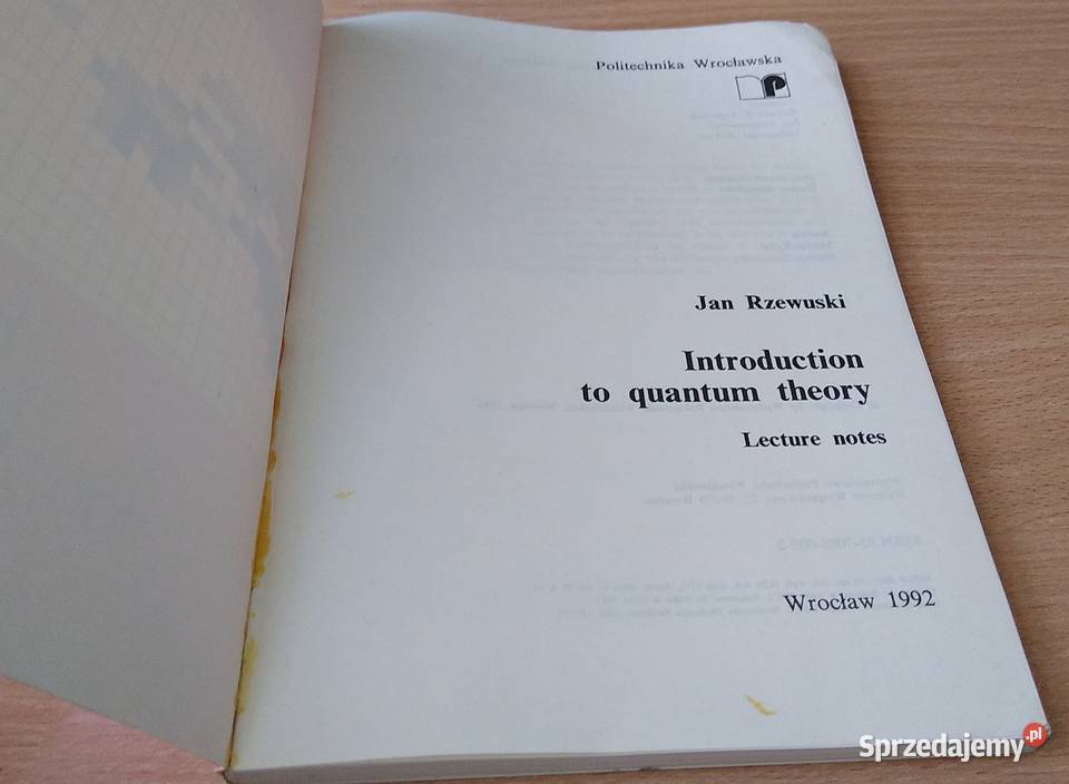 Introduction to quantum theory lecture notes Jan Gdańsk