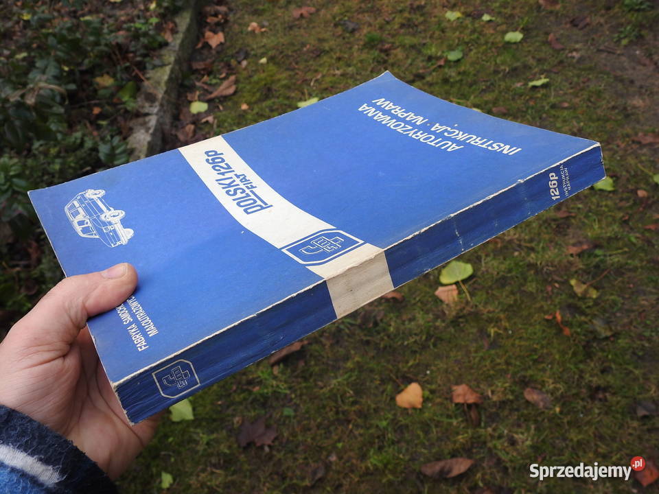 Polski Fiat 126 p Autoryzowana instrukcja napraw Warszawa