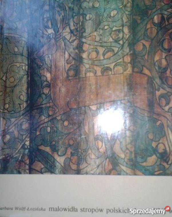 MALOWIDŁA STROPÓW POLSKICH 1 POŁ XVI W Książki naukowe i popularnonaukowe Kraków