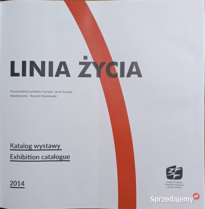 Linia Życia Katalog wystawy Exhibition catalogue Rok wydania 2014 Kraków