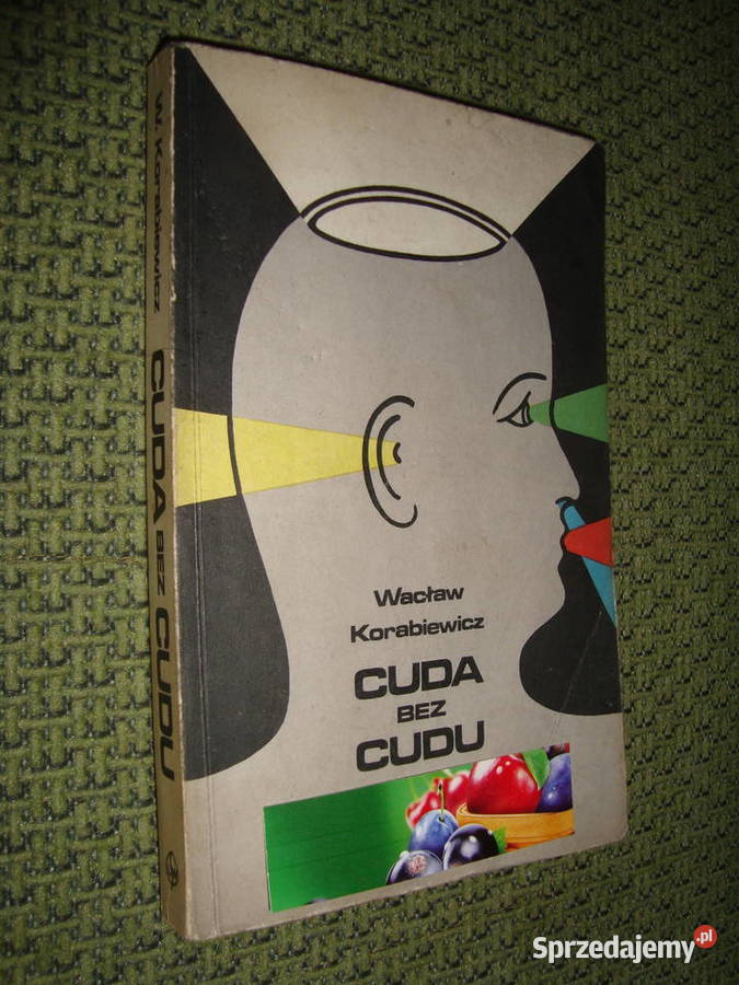 Cuda bez cudu zdrowie Korabiewicz z fotoopisem śląskie Tychy sprzedam