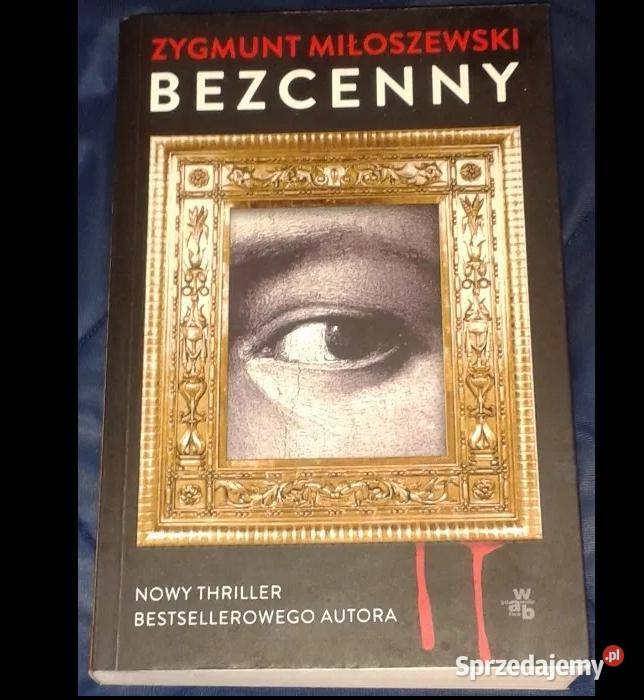 Bezcenny Zygmunt Miłoszewski Rok wydania 2013 Chełm