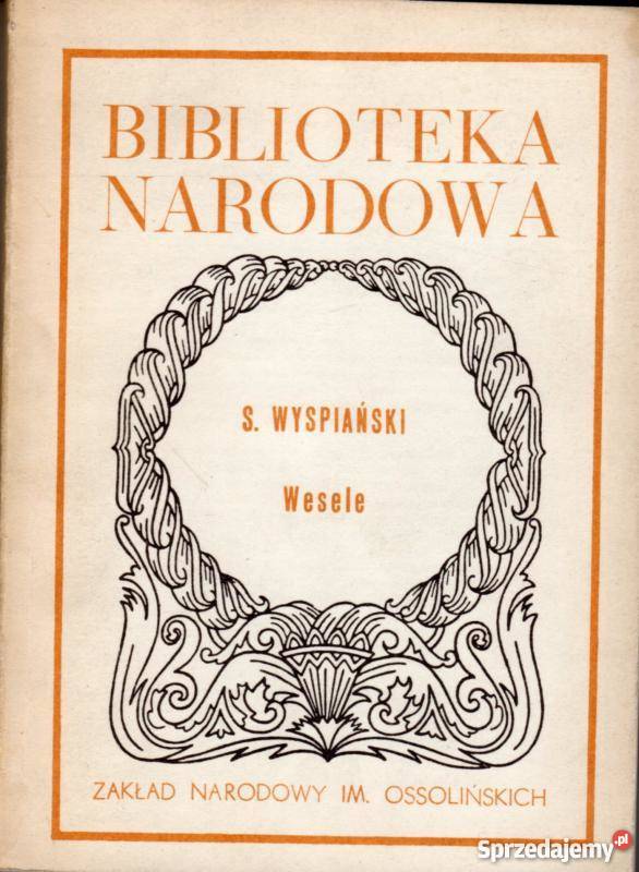 WESELE WYSPIAŃSKI STANISŁAW Proza i poezja Inowrocław