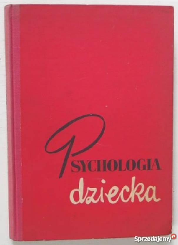 PSYCHOLOGIA DZIECKA URODZENIA DO WIEKU Włocławek
