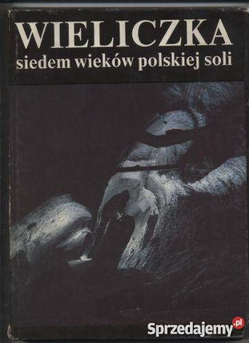Wieliczka siedem wieków polskiej soli Szczecin