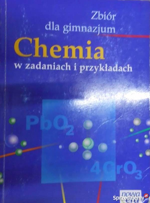 CHEMIA W ZADANIACH I PRZYKŁADACH ZBIÓR GIMNAZJUM kujawsko-pomorskie Grudziądz