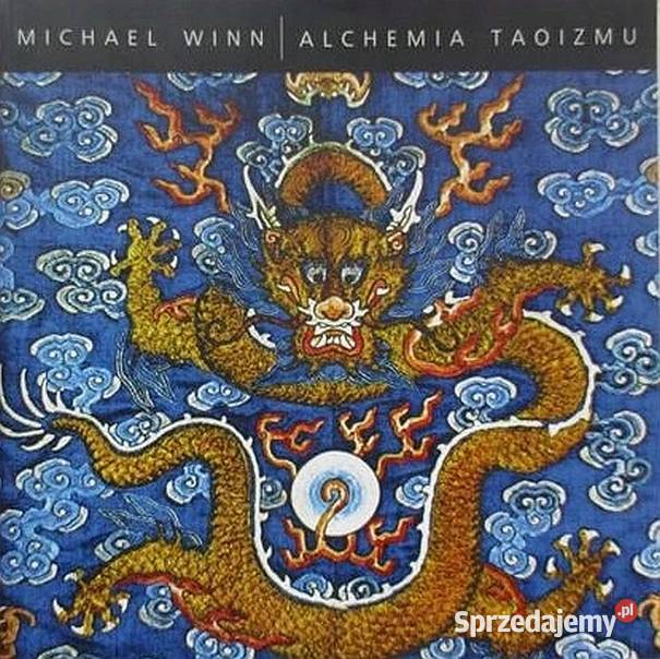 ALCHEMIA TAOIZMU WINN MICHAEL Kultura i Rozrywka łódzkie Piotrków Trybunalski