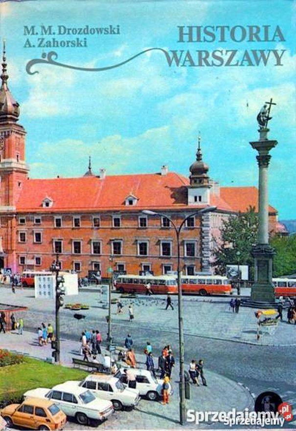 HISTORIA WARSZAWY DROZDOWSKI ZAHORSKI Opole sprzedam
