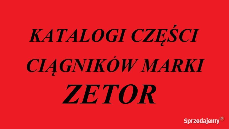 Katalogi części do ciągników marki ZETOR