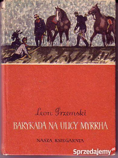 8237 BARYKADA NA ULICY AYRRHA LEON PRZEMSKI Czyrna
