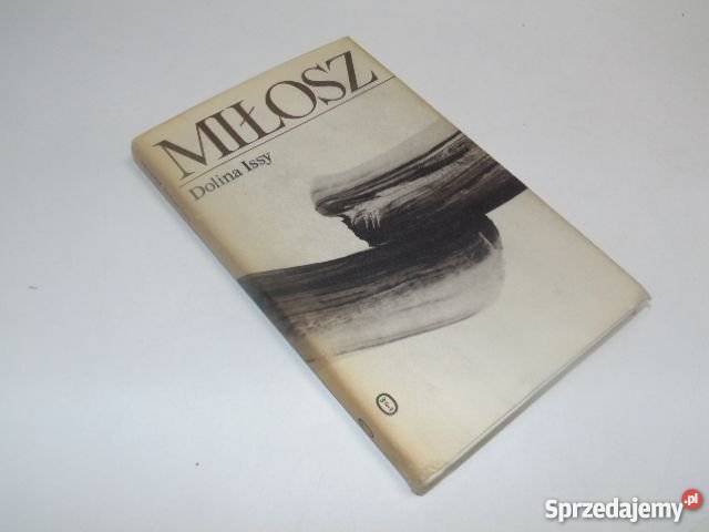 Dolina Issy Czesław Miłosz POWIEŚĆ FA Goleniów