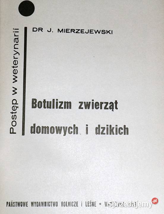 Botulizm zwierząt domowych i dzikich J Chełm