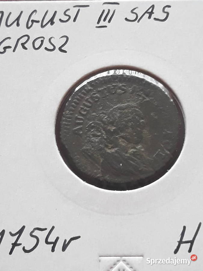 1 Grosz August III Sas 1754 r H Super Konin