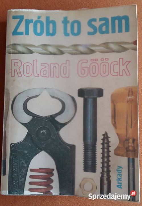ZRÓB TO SAM - Roland Goock