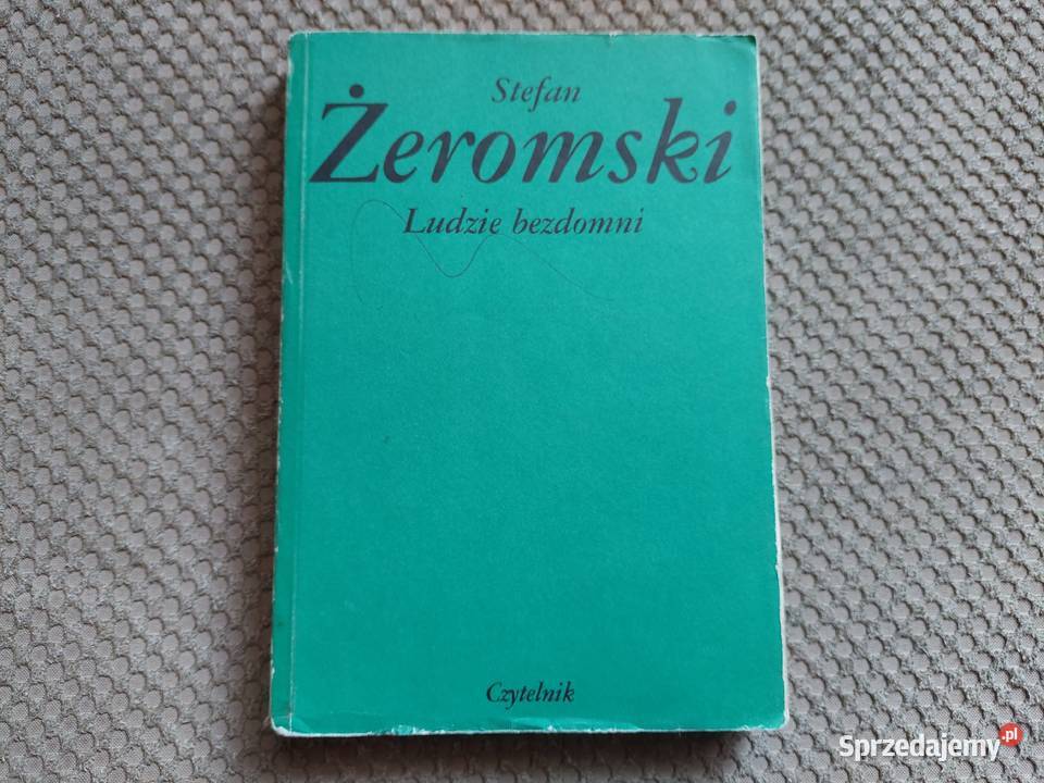 lektura "Ludzie bezdomni" Stefan Żeromski