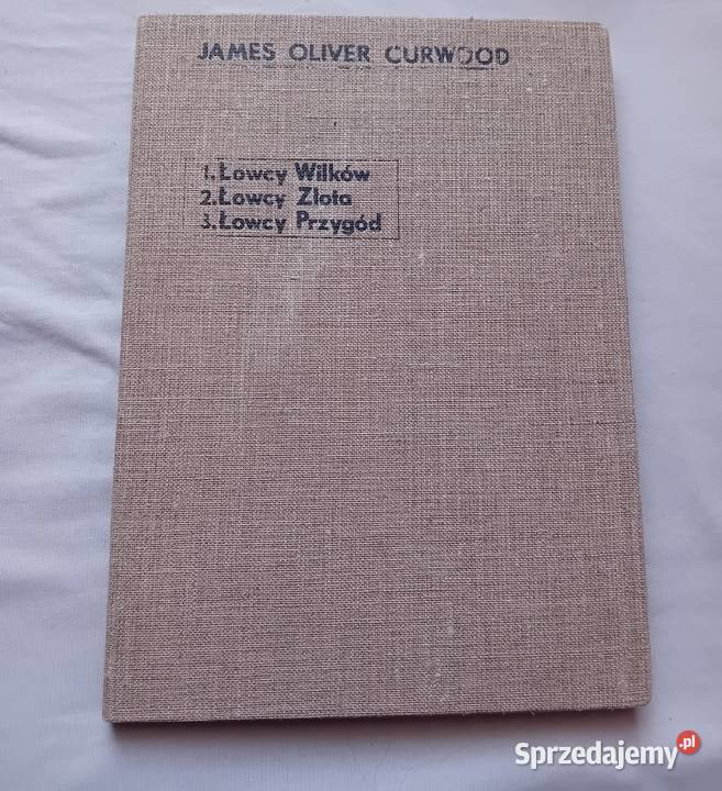 JO Curwood Jerzy Marlicz Trylogia Łowcy ZK ZOWAG Koźminek