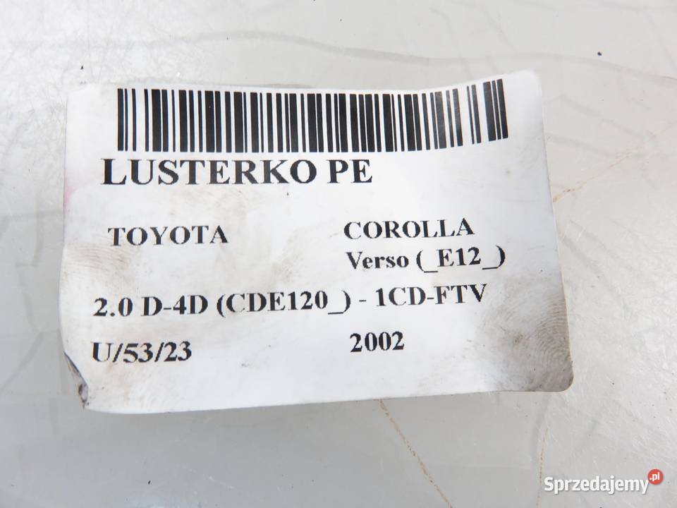 LUSTERKO PRAWE TOYOTA COROLLA Verso E12 1D9 osobowe