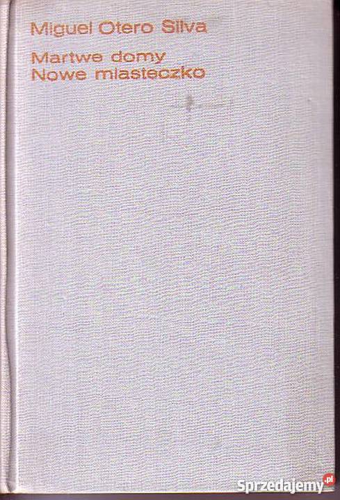 0336 MARTWE DOMY NOWE MIASTECZKO MIGUEL OTERO literatura piękna - proza zagraniczna Czyrna sprzedam