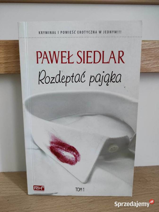 Paweł Siedlar Rozdeptać pająka tom 1 Redhorse Proza i poezja Płock
