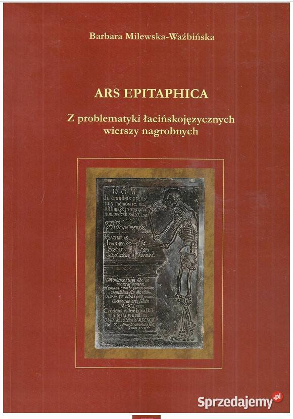 Ars Epitaphica Z problematyki łacińskojęzycznych Łódź