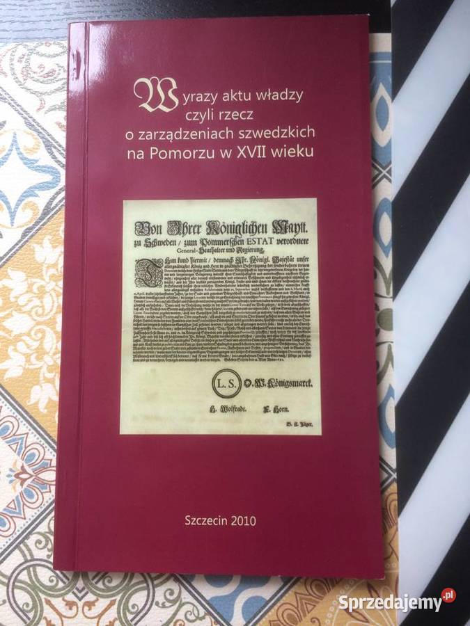 3725 Dokumenty Władzy Szwedzkiej Na Pomorzu W Szczecin