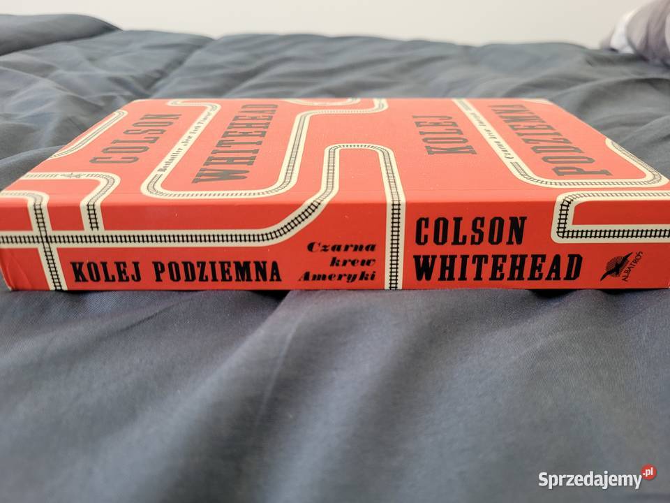 Kolej podziemna Colson Whitehead Poznań