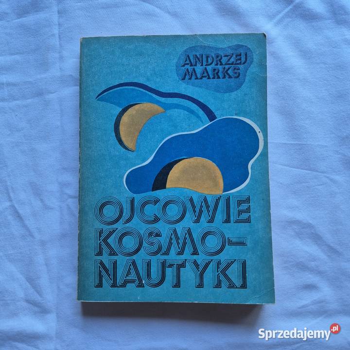 Ojcowie kosmonautyki Von Braun kosmos ufo Brzesko
