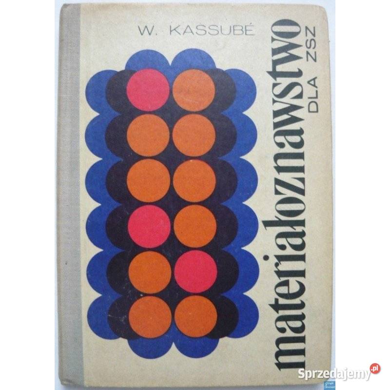 Materiałoznawstwo ZSZ Kassube W Książki naukowe i popularnonaukowe mazowieckie sprzedam