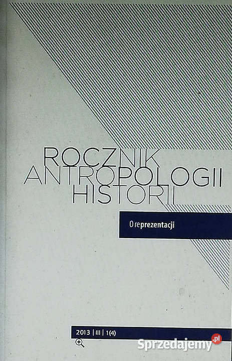 Rocznik Antropologii Historii III 14 O reprezent Łódź