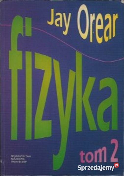 Fizyka Orear tom 1 i 2 Warszawa