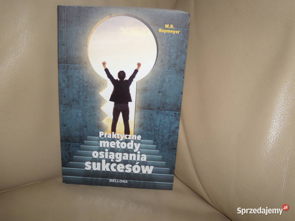 Praktyczne metody osiągania sukcesów MR Kopmeyer Warszawa