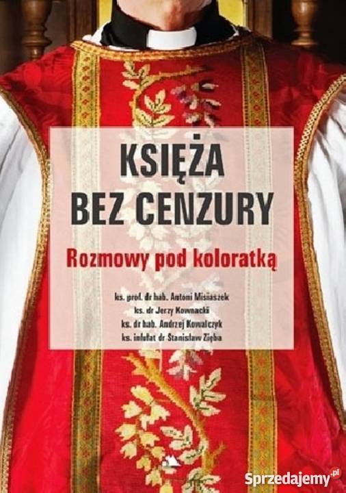Księża bez cenzury Rozmowy pod koloratką Żukowo