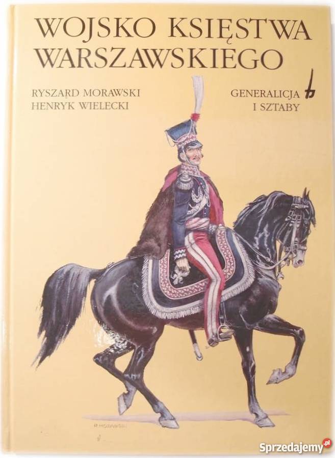 WOJSKO KSIĘSTWA WARSZAWSKIEGO MORAWSKI WIELECKI