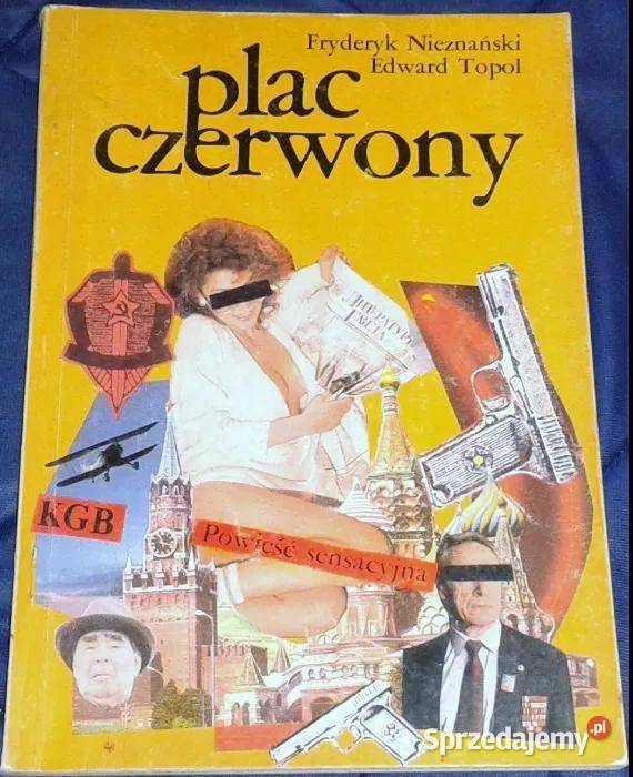 Plac Czerwony Fridrich Nieznanski Edward Topol Pozostałe Chełm