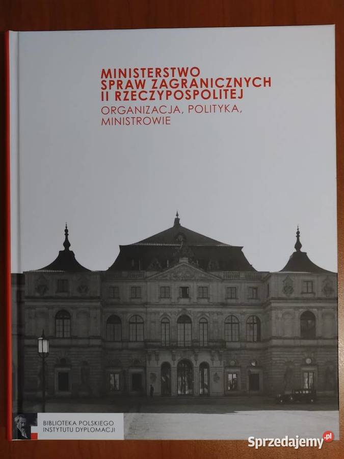 Ministerstwo Spraw Zagranicznych II ISBN 9788364937002 Warszawa