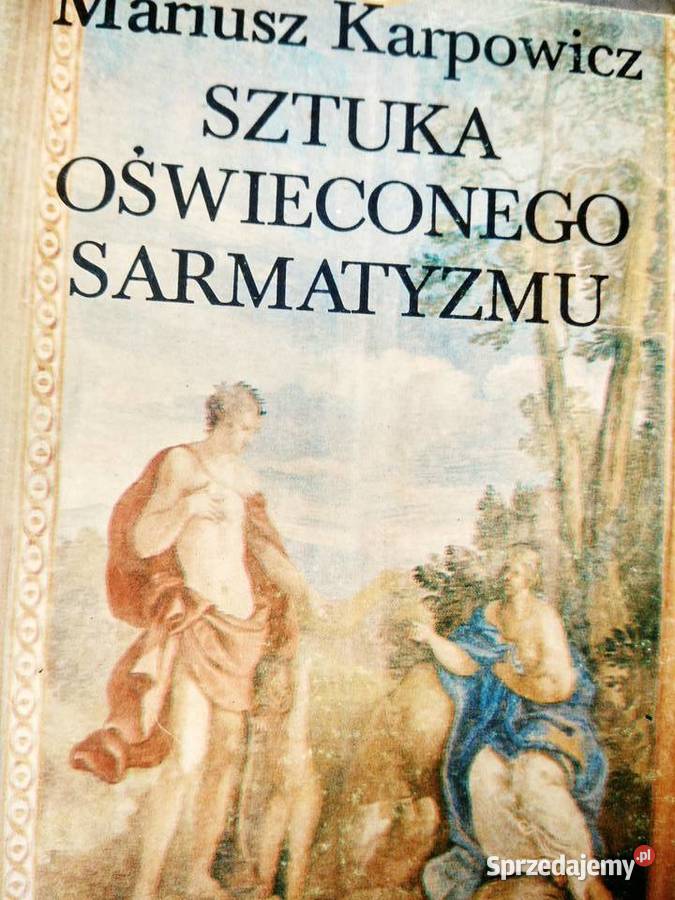 Sztuka oświeconego sarmatyzmu Karpowicz książki Warszawa