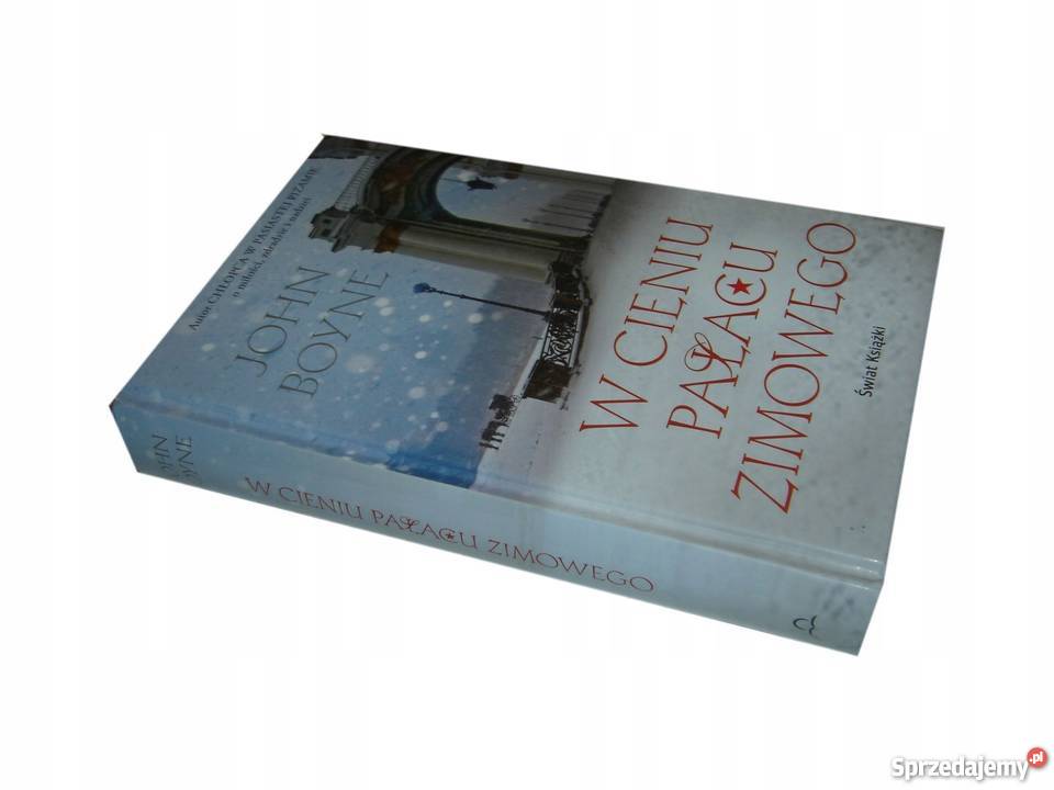 W cieniu Pałacu Zimowego John Boyne literatura piękna - proza zagraniczna Żukowo sprzedam