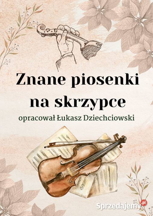 Znane piosenki na skrzypce nuty 31 piosenek Warszawa