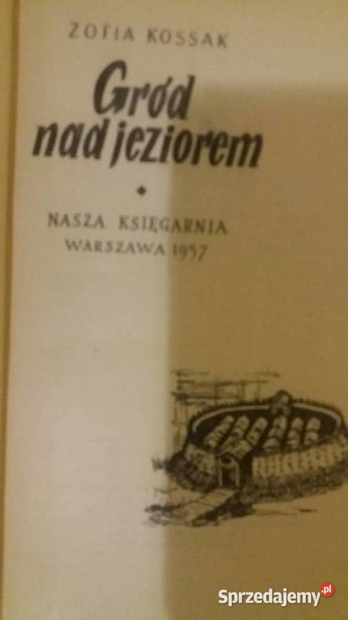 Gród jeziorem książki Kossak dziecięce prezenty